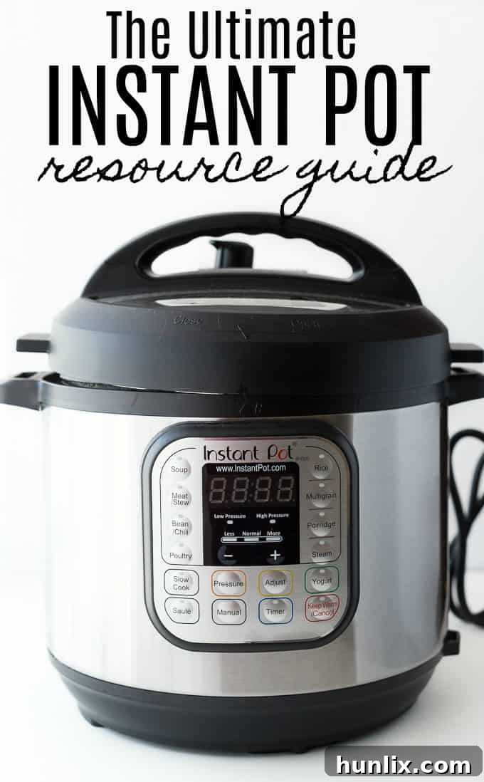 Instant Pot Mastery Guide 2 The Ultimate Instant Pot Resource Guide - Everything you need to know about this handy kitchen tool!
